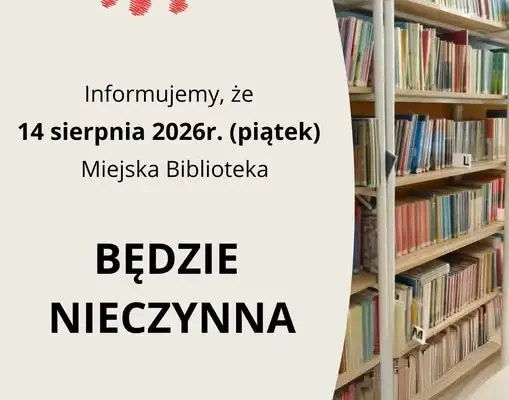 Miejska Biblioteka w Łowiczu będzie nieczynna 14 sierpnia