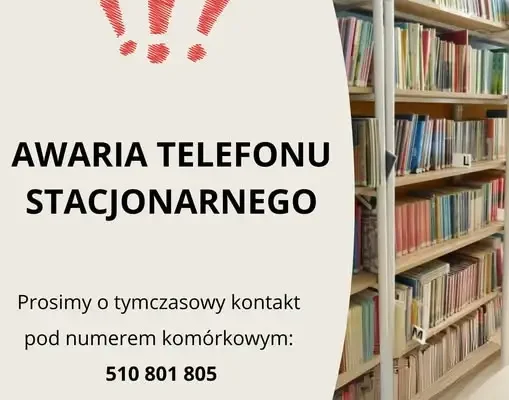 Chwilowa awaria telefonu w bibliotece – kontakt zastępczy