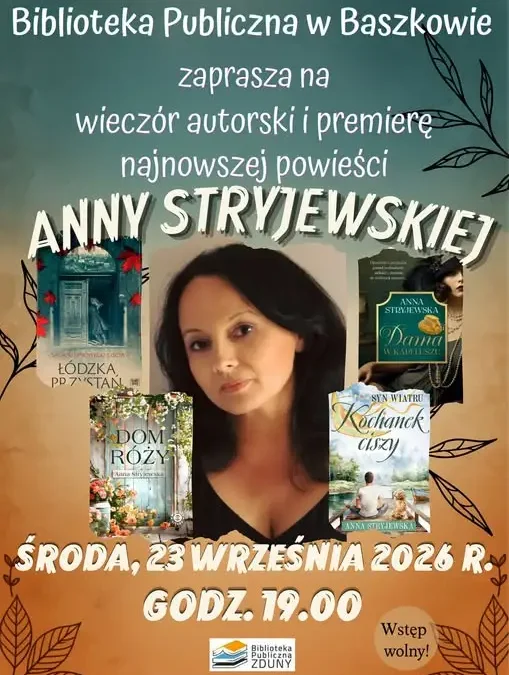 Wieczór autorski Anny Stryjewskiej w Baszkowie – premiera „Kochanka ciszy”