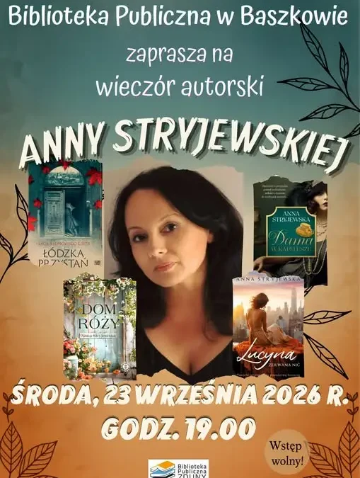 Spotkanie z Anną Stryjewską w Baszkowie – premiera „Kochanka ciszy”